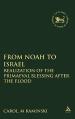  From Noah to Israel: Realization of the Primaeval Blessing After the Flood 
