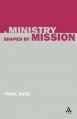  A Ministry Shaped by Mission 