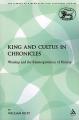  King and Cultus in Chronicles: Worship and the Reinterpretation of History 