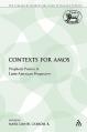  Contexts for Amos: Prophetic Poetics in Latin-American Perspective 