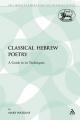  Classical Hebrew Poetry: A Guide to Its Techniques 