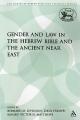  Gender and Law in the Hebrew Bible and the Ancient Near East 