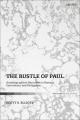  The Rustle of Paul: Autobiographical Narratives in Romans, Corinthians, and Philippians 