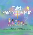  Faith, Family, & Fun: Monthly Lessons to Color and Connect with God's Love 