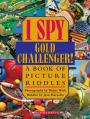  I Spy Gold Challenger: A Book of Picture Riddles 