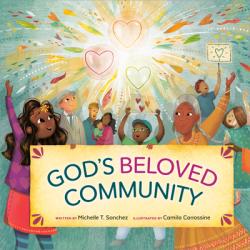  God\'s Beloved Community: A Picture Book 