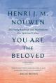  You Are the Beloved: 365 Daily Readings and Meditations for Spiritual Living: A Devotional 