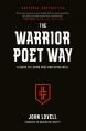  The Warrior Poet Way: A Guide to Living Free and Dying Well 