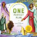  One Perfect Plan: The Bible's Big Story in Tiny Poems 