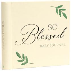  So Blessed Baby Journal: A Christian Baby Memory Book and Keepsake for Baby\'s First Year 