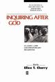  Inquiring After God: Classic and Contemporary Readings 