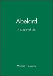  Abelard: A Medieval Life 