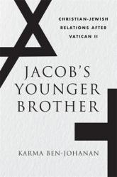  Jacob\'s Younger Brother: Christian-Jewish Relations After Vatican II 