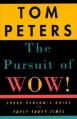  The Pursuit of Wow!: Every Person's Guide to Topsy-Turvy Times 