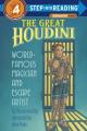  The Great Houdini: World Famous Magician & Escape Artist 