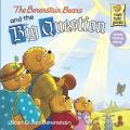  The Berenstain Bears and the Big Question 