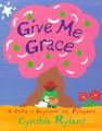  Give Me Grace: A Child's Daybook of Prayers 