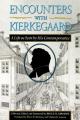  Encounters with Kierkegaard: A Life as Seen by His Contemporaries 