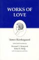  Kierkegaard's Writings, XVI, Volume 16: Works of Love 