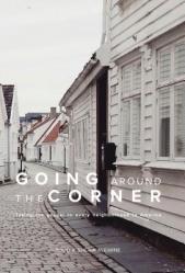  Going Around The Corner: Taking the Gospel to Every Neighborhood in America 