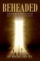  Beheaded: The book of revelation made simple with commentary 