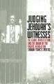 Judging Jehovahs Witnesses: Religious Persecution and the Dawn of the Rights Revolution 