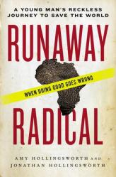  Runaway Radical: A Young Man\'s Reckless Journey to Save the World 