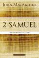  2 Samuel: David's Heart Revealed 