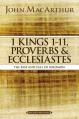  1 Kings 1 to 11, Proverbs, and Ecclesiastes: The Rise and Fall of Solomon 