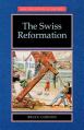  The Swiss Reformation: The Swiss Reformation 
