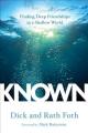  Known: Finding Deep Friendships in a Shallow World 