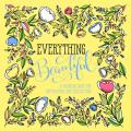  Everything Beautiful: A Coloring Book for Reflection and Inspiration 