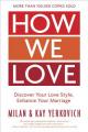  How We Love, Expanded Edition: Discover Your Love Style, Enhance Your Marriage 