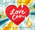  Love Can: A Story of God's Superpower Helper 
