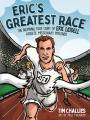  Eric's Greatest Race: The Inspiring True Story of Eric Liddell - Athlete, Missionary, Prisoner 