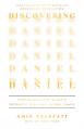  Discovering Daniel: Finding Our Hope in God's Prophetic Plan Amid Global Chaos 