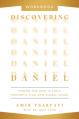  Discovering Daniel Workbook: Finding Our Hope in God's Prophetic Plan Amid Global Chaos 