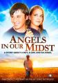  Angels in Our Midst: A Story about a Boy, a Girl and an Angel 