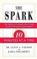  The Spark: The Revolutionary New Plan to Get Fit and Lose Weight--10 Minutes at a Time 