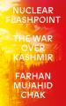  Nuclear Flashpoint: The War Over Kashmir 