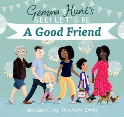 Gemma Hunt\'s See! Let\'s Be a Good Friend 