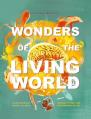  Wonders of the Living World (Illustrated Hardback): Curiosity, Awe, and the Meaning of Life 