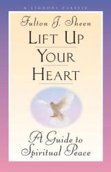  Lift Up Your Heart: A Guide to Spiritual Peace 