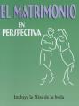  El Matrimonio En Perspectiva: Pre-Cana Packet = Perspectives on Marriage 