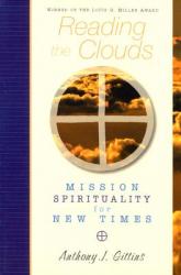  Reading the Clouds: Mission Spirituality for New Times 