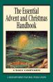  The Essential Advent and Christmas Handbook: A Daily Companion 