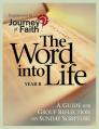  The Word Into Life, Year B: A Guide for Group Reflection on Sunday Scripture 