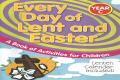  Every Day of Lent and Easter, Year C: A BOK of Activities for Children 