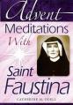 Advent Meditations with Saint Faustina 