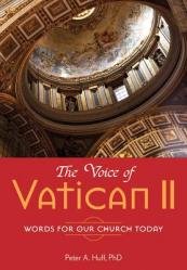  The Voice of Vatican II: Words for Our Church Today 